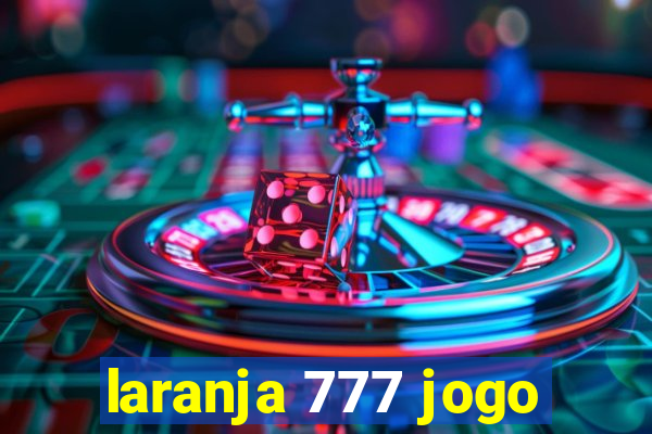 laranja 777 jogo
